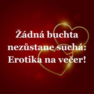 Žádná buchta nezůstane suchá